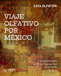 CATA OLFATIVA, VIAJE OLFATIVO POR MÉXICO DEL 1 AL 30...